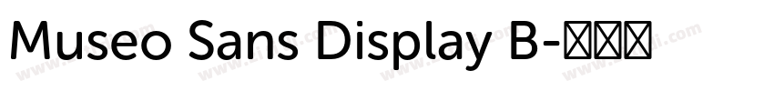 Museo Sans Display B字体转换